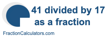 41 divided by 17 as a fraction