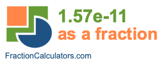 1.57e-11 as a fraction