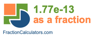 1.77e-13 as a fraction