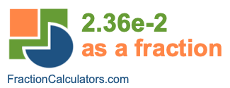 2.36e-2 as a fraction