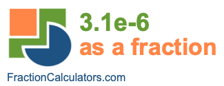 3.1e-6 as a fraction