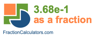 3.68e-1 as a fraction