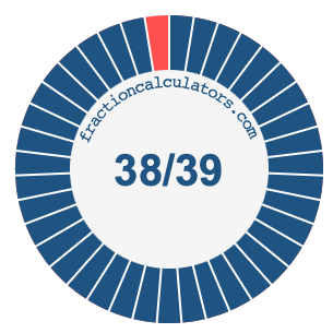 38/39 fraction on a pie chart