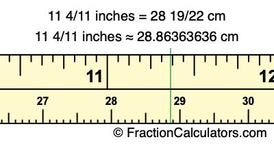 11 4/11 inches to cm