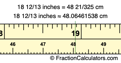 18 12/13 inches to cm