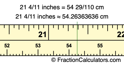 21 4/11 inches to cm
