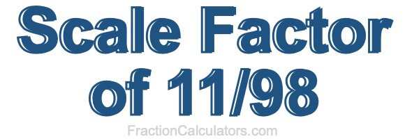 Scale Factor of 11/98